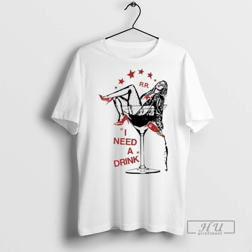 Trending Official Renee Rapp I Need A Drink - Adult & Kids T-Shirts, Sweatshirts & Hoodies apparel design preview 1
