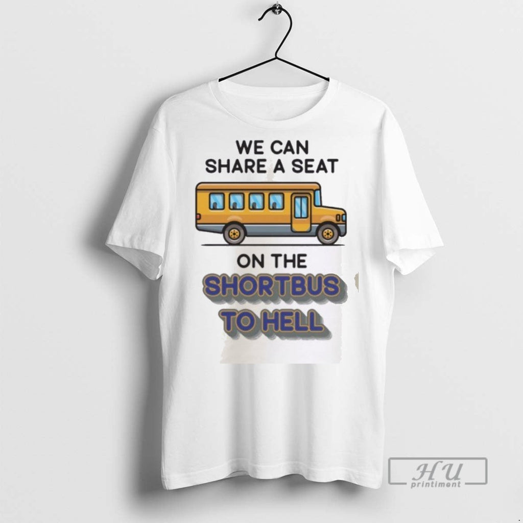 Trending Official We Can Share A Seat On The Short - Adult & Kids T-Shirts, Sweatshirts & Hoodies apparel design preview 1