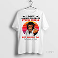 Trending Officials Bigfoot I Dont Always Tolerate - Adult & Kids T-Shirts, Sweatshirts & Hoodies apparel design preview 1