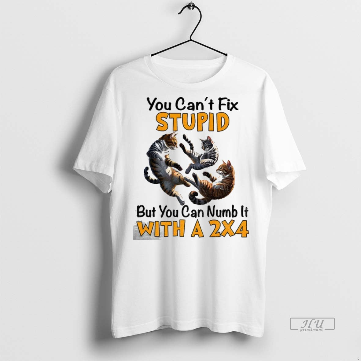 Trending Officials Cat You Cant Fix Stupid But Can - Adult & Kids T-Shirts, Sweatshirts & Hoodies apparel design preview 1