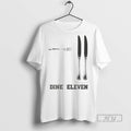 Trending Officials Dine Eleven 9 11 - Adult & Kids T-Shirts, Sweatshirts & Hoodies apparel design preview 1