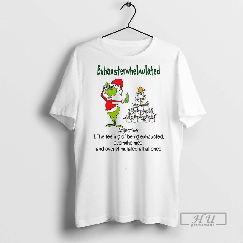 Trending Officials Grinch Exhausterwhelmulated - Adult & Kids T-Shirts, Sweatshirts & Hoodies apparel design preview 1