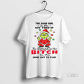 Trending Officials Grinch The Good Girl In Me Got - Adult & Kids T-Shirts, Sweatshirts & Hoodies apparel design preview 1