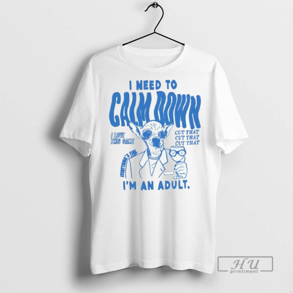 Trending Officials I Need To Calm Down Im An - Adult & Kids T-Shirts, Sweatshirts & Hoodies apparel design preview 1