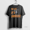 Trending Officials Life Of Showgirl Feather Grunge - Adult & Kids T-Shirts, Sweatshirts & Hoodies apparel design preview 1