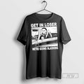 Trending Officials Michael Myers Get In Loser Were - Adult & Kids T-Shirts, Sweatshirts & Hoodies apparel design preview 1