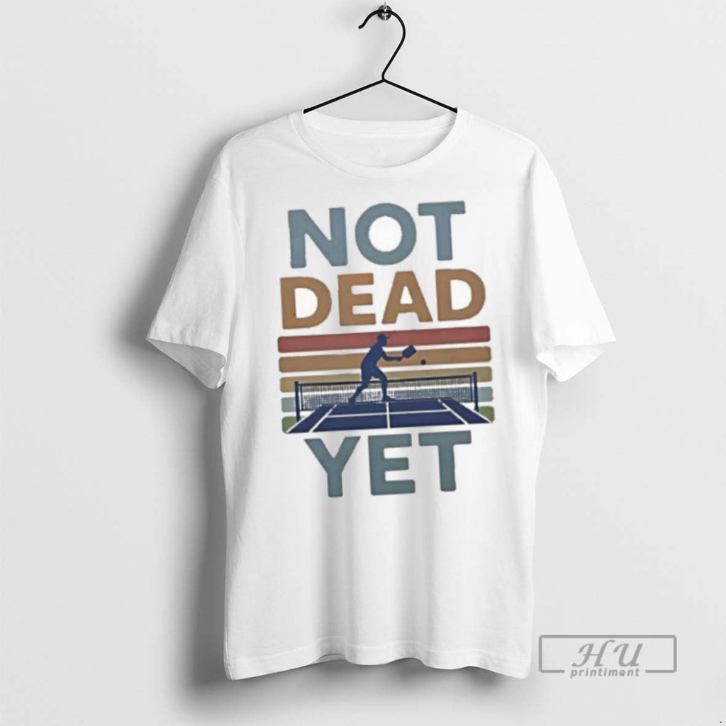 Trending Officials Not Dead Yet Pickleball Vintage - Adult & Kids T-Shirts, Sweatshirts & Hoodies apparel design preview 1