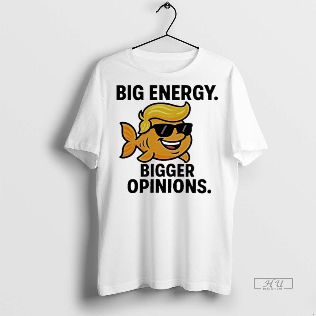 Trending Officials Trump Big Energy Bigger Opinions - Adult & Kids T-Shirts, Sweatshirts & Hoodies apparel design preview 1