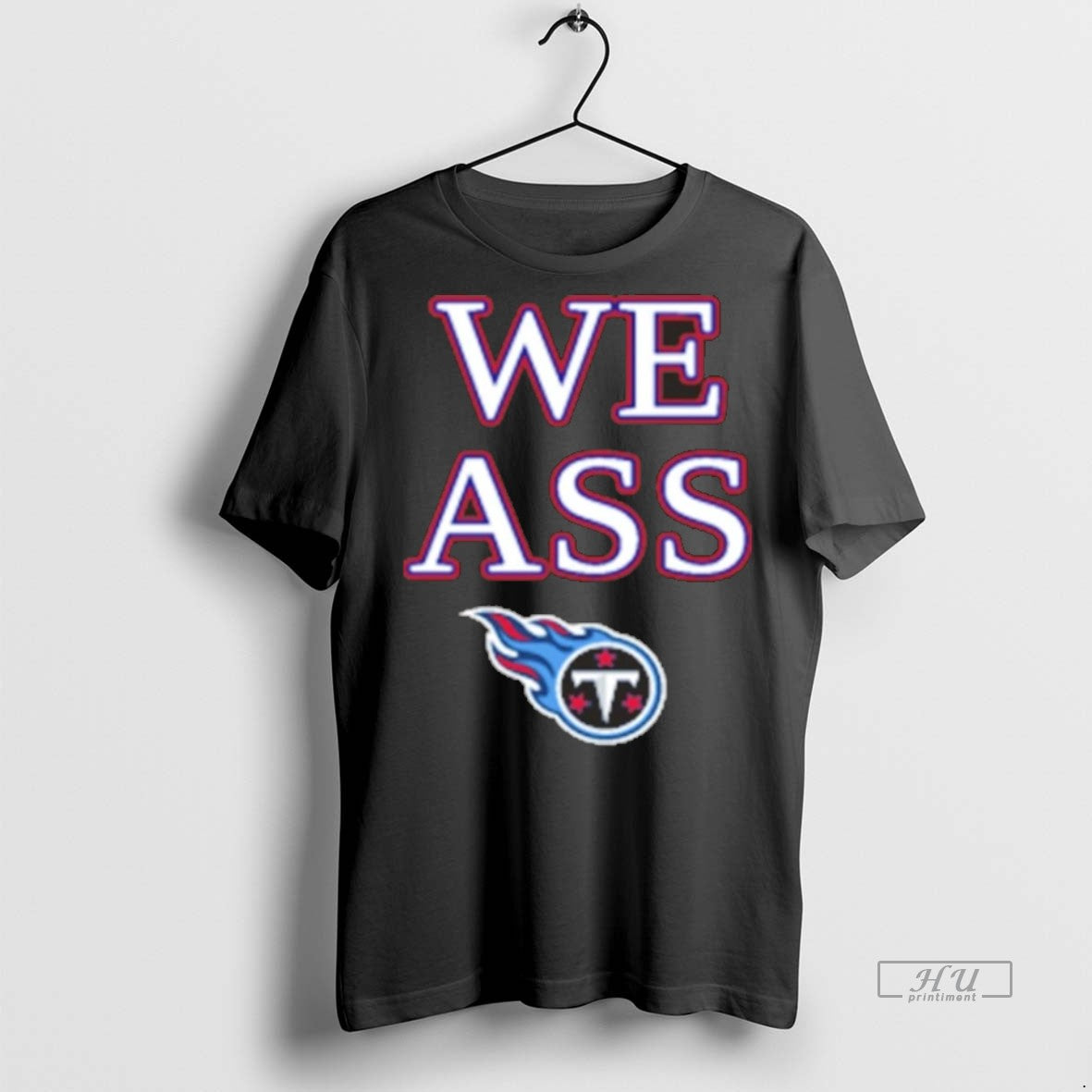 Trending Officials We Ass Tennessee Titans Sweater - Adult & Kids T-Shirts, Sweatshirts & Hoodies apparel design preview 1
