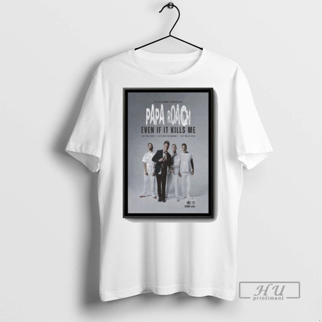 Trending Papa Roach Even If It Kills Me Tour 2025 - Adult & Kids T-Shirts, Sweatshirts & Hoodies apparel design preview 1