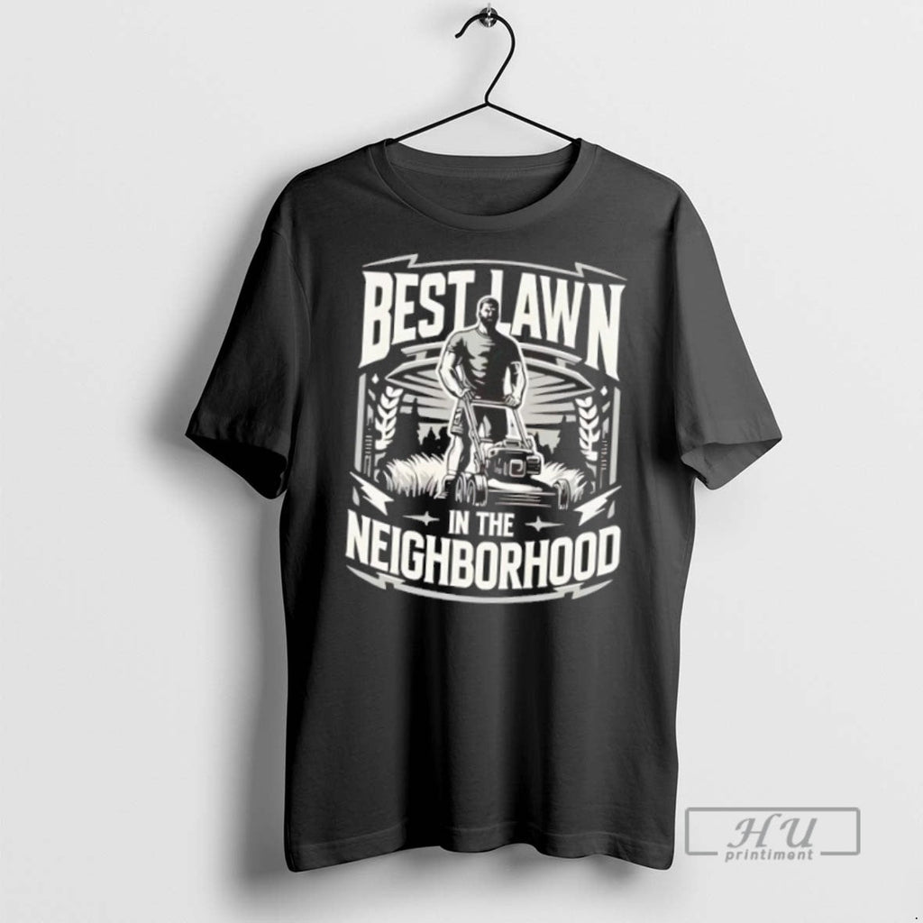 Trending Push Mower Best Lawn In The Neighborhood - Adult & Kids T-Shirts, Sweatshirts & Hoodies apparel design preview 1