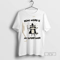 Trending Raccoon Wizard Being Weird Is My Superpower - Adult & Kids T-Shirts, Sweatshirts & Hoodies apparel design preview 1
