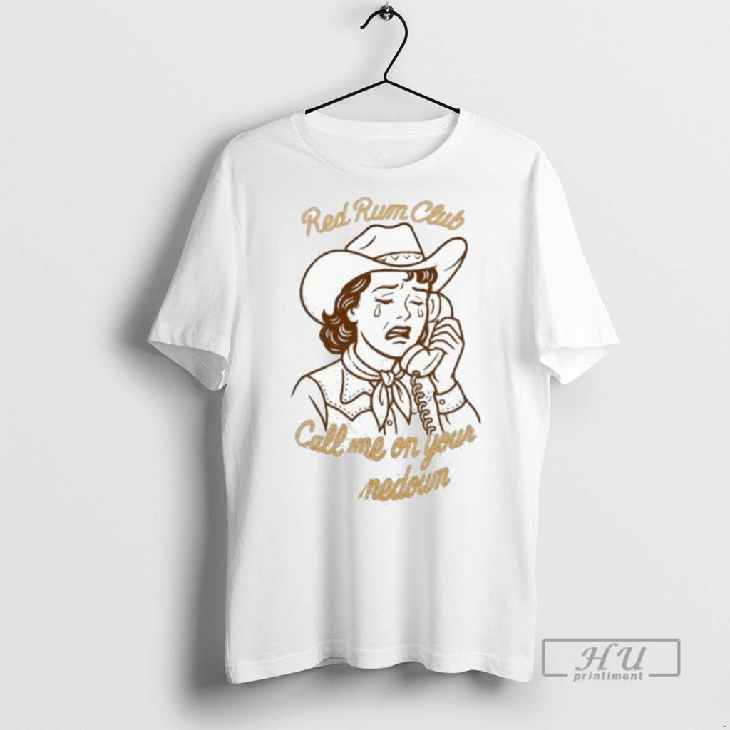 Trending Red Rum Club Call Me On Your Comedown - Adult & Kids T-Shirts, Sweatshirts & Hoodies apparel design preview 1