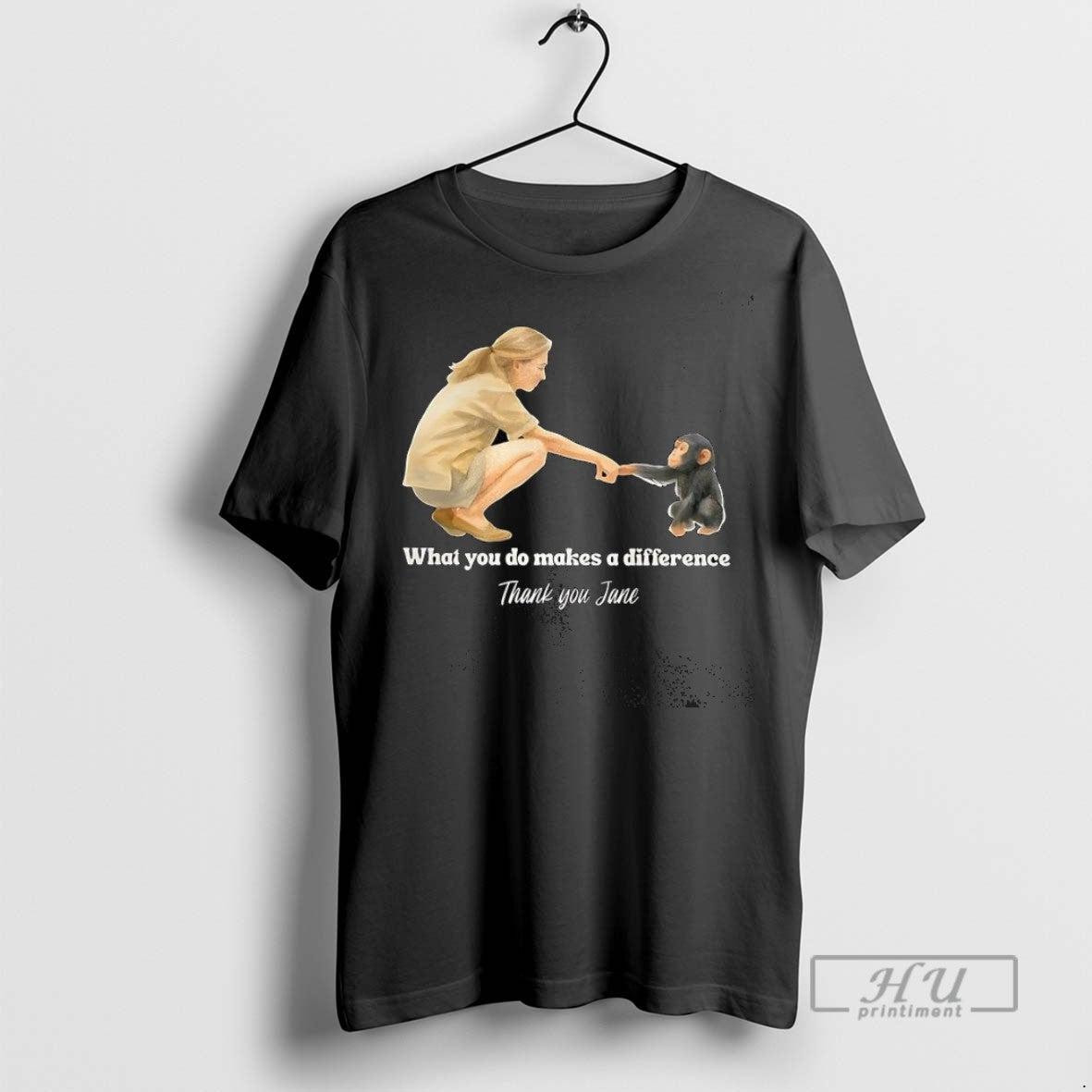 Trending Remember Jane Goddall What You Do Makes A - Adult & Kids T-Shirts, Sweatshirts & Hoodies apparel design preview 1