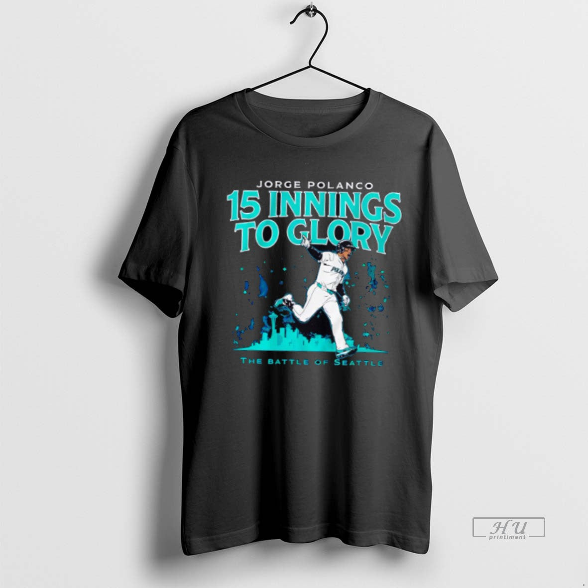 Trending Seattle Mariners Jorge Polanco 15 Innings To - Adult & Kids T-Shirts, Sweatshirts & Hoodies apparel design preview 1