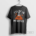 Trending Skeleton Ill Be In My Office Halloween - Adult & Kids T-Shirts, Sweatshirts & Hoodies apparel design preview 1