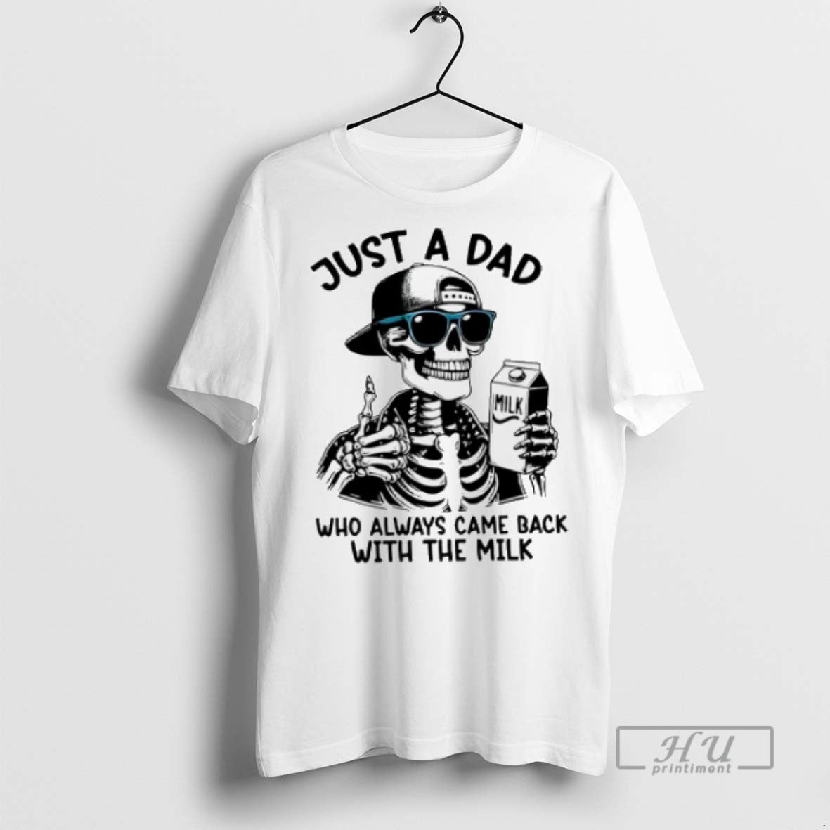 Trending Skeleton Just A Dad Who Always Came Back - Adult & Kids T-Shirts, Sweatshirts & Hoodies apparel design preview 1