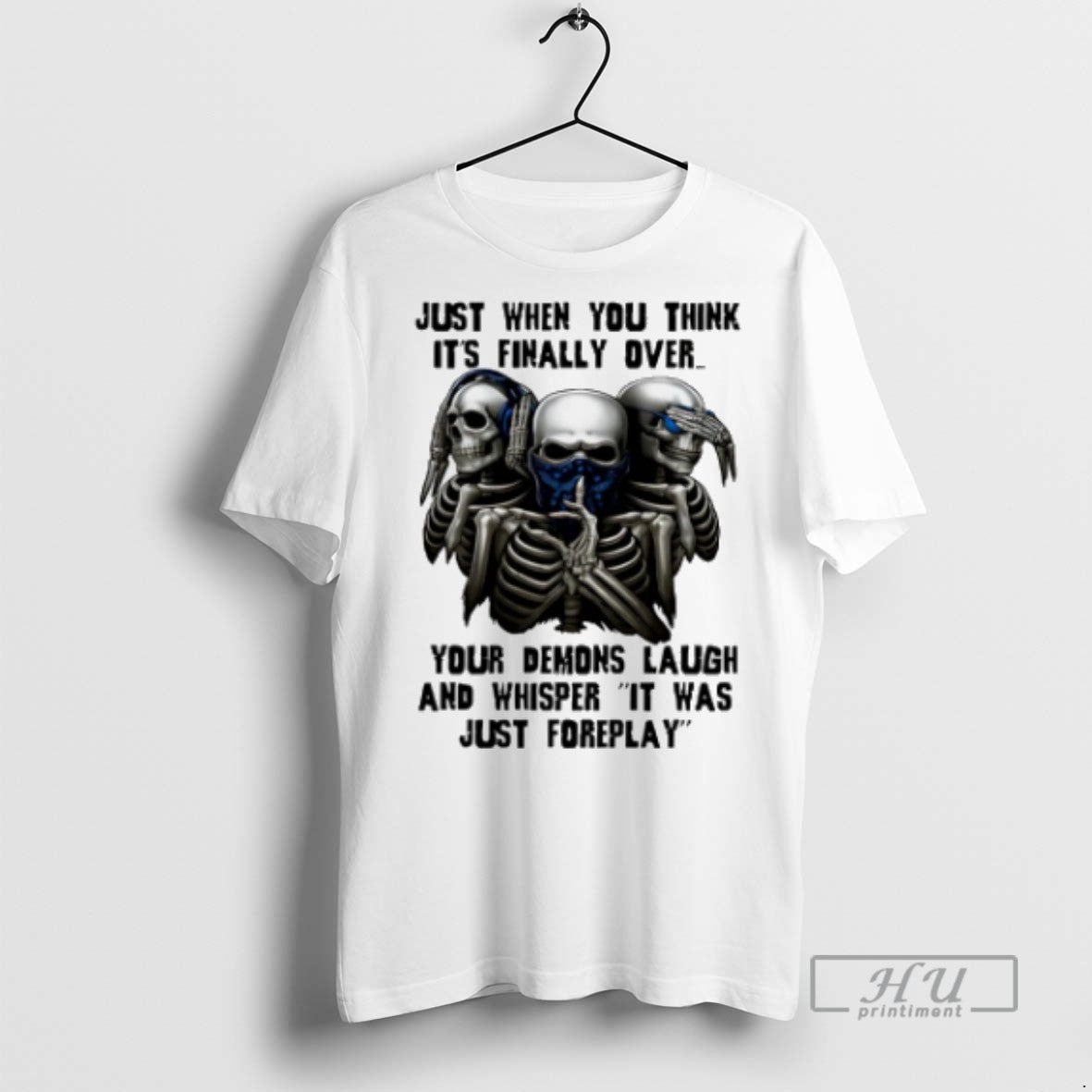 Trending Skull Just When You Think Its Finally Over - Adult & Kids T-Shirts, Sweatshirts & Hoodies apparel design preview 1