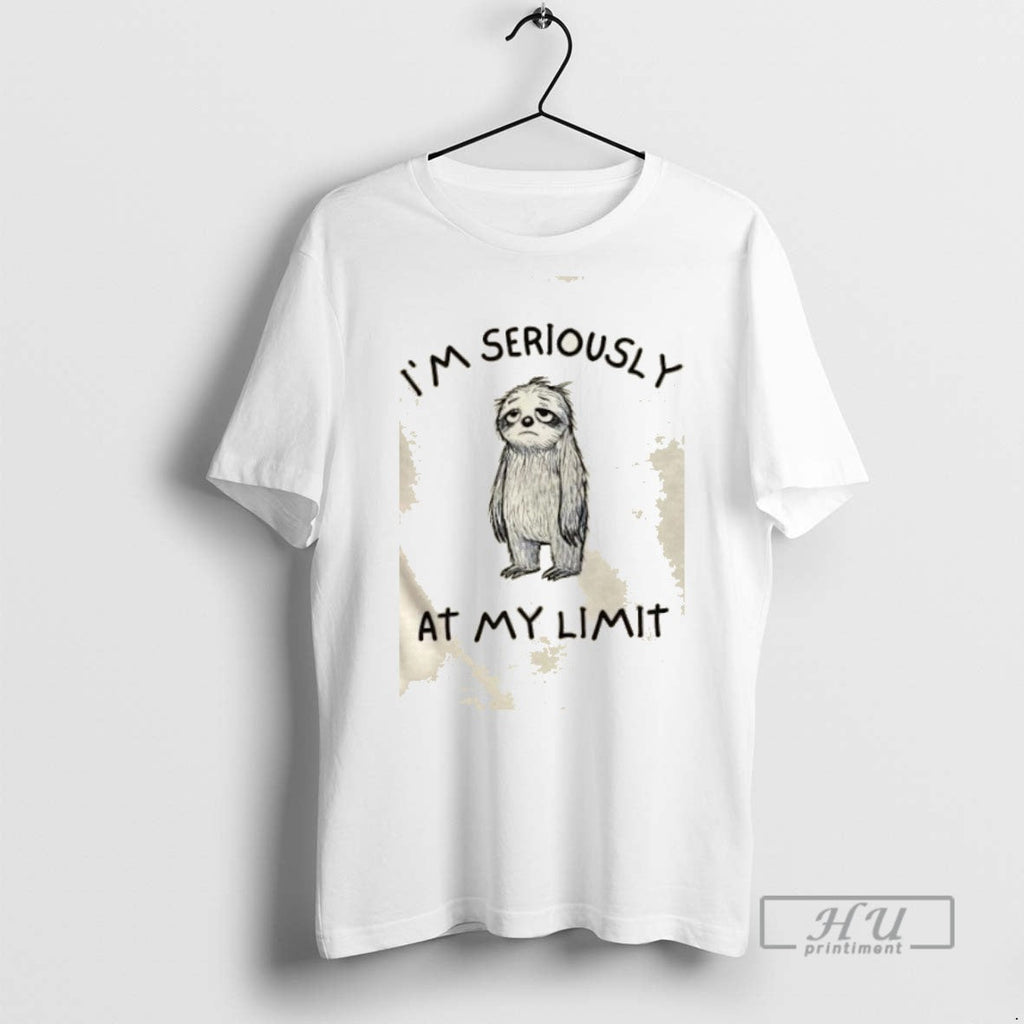 Trending Sloth Im Seriously At My Limit Graphic - Adult & Kids T-Shirts, Sweatshirts & Hoodies apparel design preview 1