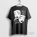 Trending Smile Now Cry Later Payasa Theater Masks - Adult & Kids T-Shirts, Sweatshirts & Hoodies apparel design preview 1