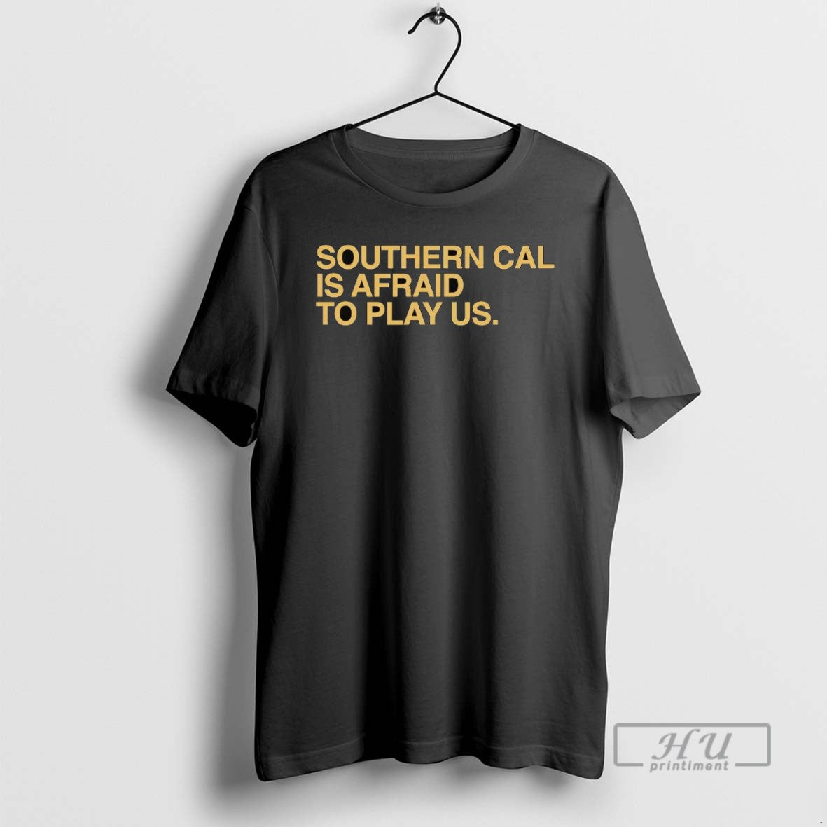Trending Southern Cal Is Afraid To Play Us - Adult & Kids T-Shirts, Sweatshirts & Hoodies apparel design preview 1
