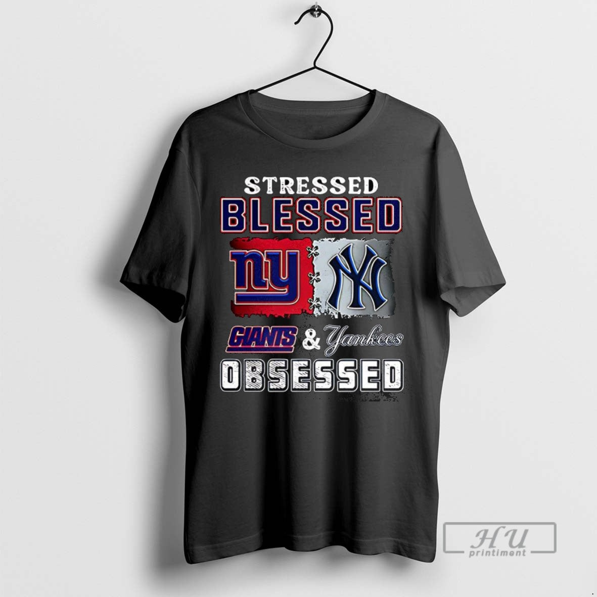 Trending Stressed Blessed York Giants And New Yankees - Adult & Kids T-Shirts, Sweatshirts & Hoodies apparel design preview 1