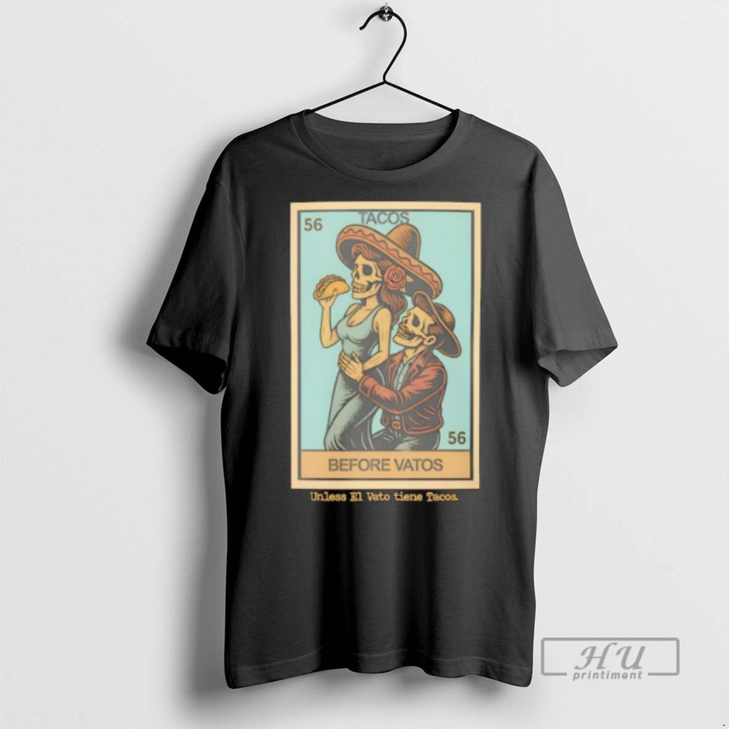 Trending Tacos Before Vatos Loteria - Adult & Kids T-Shirts, Sweatshirts & Hoodies apparel design preview 1