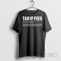 Trending Tariffied Definition Meaning Anti Trump - Adult & Kids T-Shirts, Sweatshirts & Hoodies apparel design preview 1