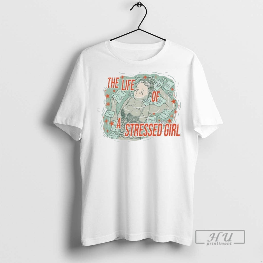 Trending The Life Of A Stressed Girl Parody - Adult & Kids T-Shirts, Sweatshirts & Hoodies apparel design preview 1