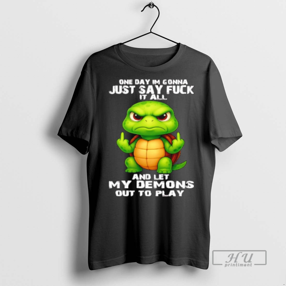 Trending Turtle Middle Finger One Day Im Gonna Just - Adult & Kids T-Shirts, Sweatshirts & Hoodies apparel design preview 1