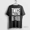 Trending Twice This Is For World Tour Graphic - Adult & Kids T-Shirts, Sweatshirts & Hoodies apparel design preview 1
