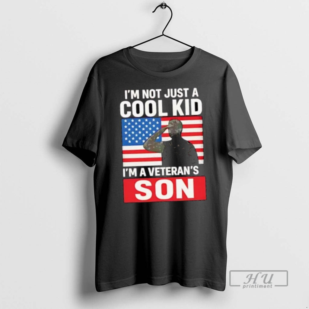 Trending Us Flag Im Not Just A Cool Kid Veterans Son - Adult & Kids T-Shirts, Sweatshirts & Hoodies apparel design preview 1