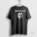 Trending Uncivilized Michael Myers Halloween Horror - Adult & Kids T-Shirts, Sweatshirts & Hoodies apparel design preview 1
