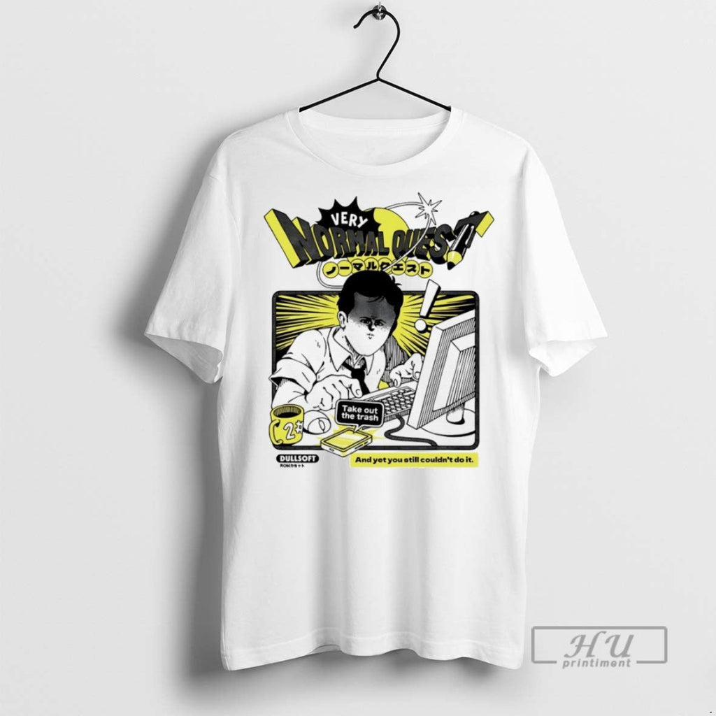 Trending Very Normal Quest - Adult & Kids T-Shirts, Sweatshirts & Hoodies apparel design preview 1