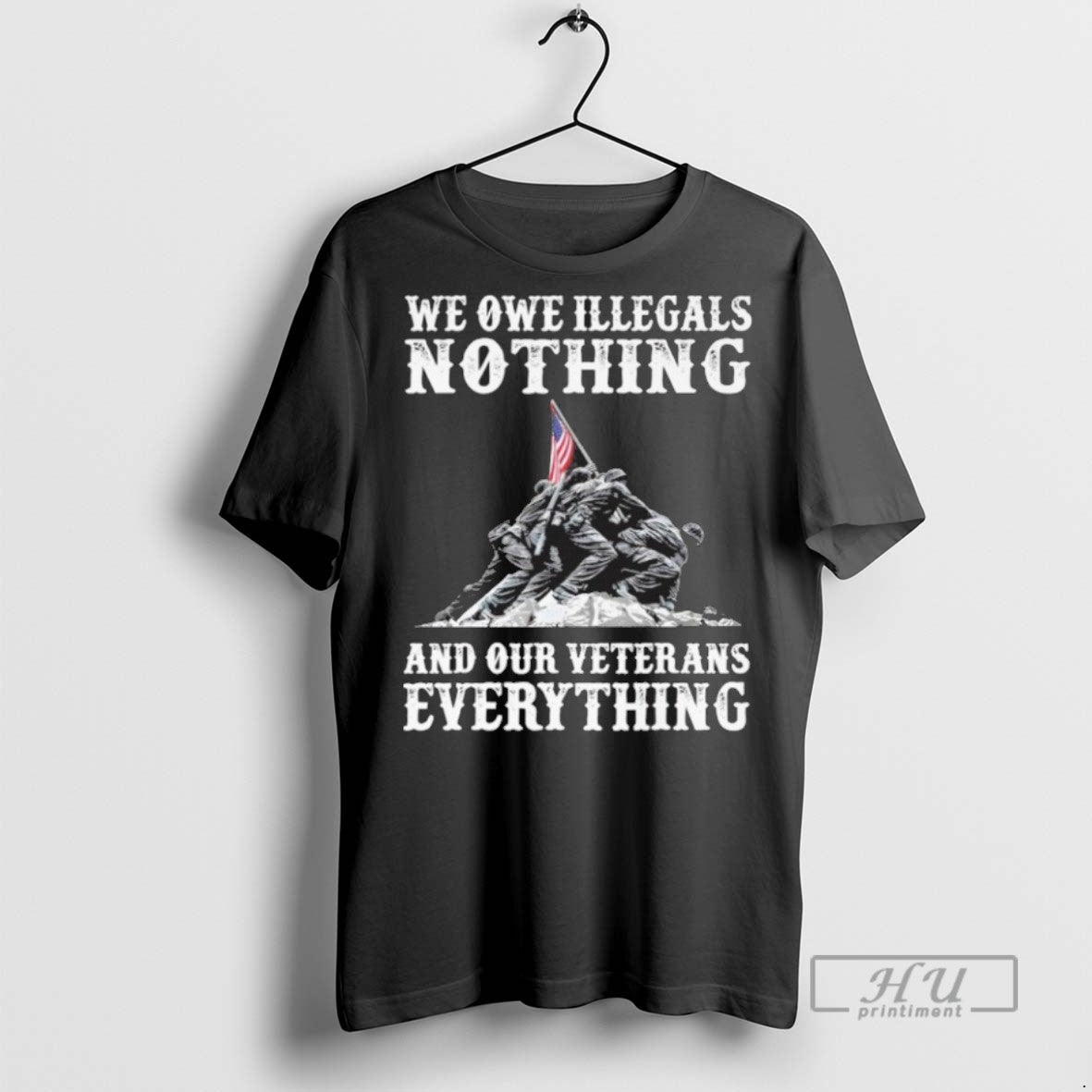 Trending We Owe Illegals Nothing And Ourt Veteran - Adult & Kids T-Shirts, Sweatshirts & Hoodies apparel design preview 1