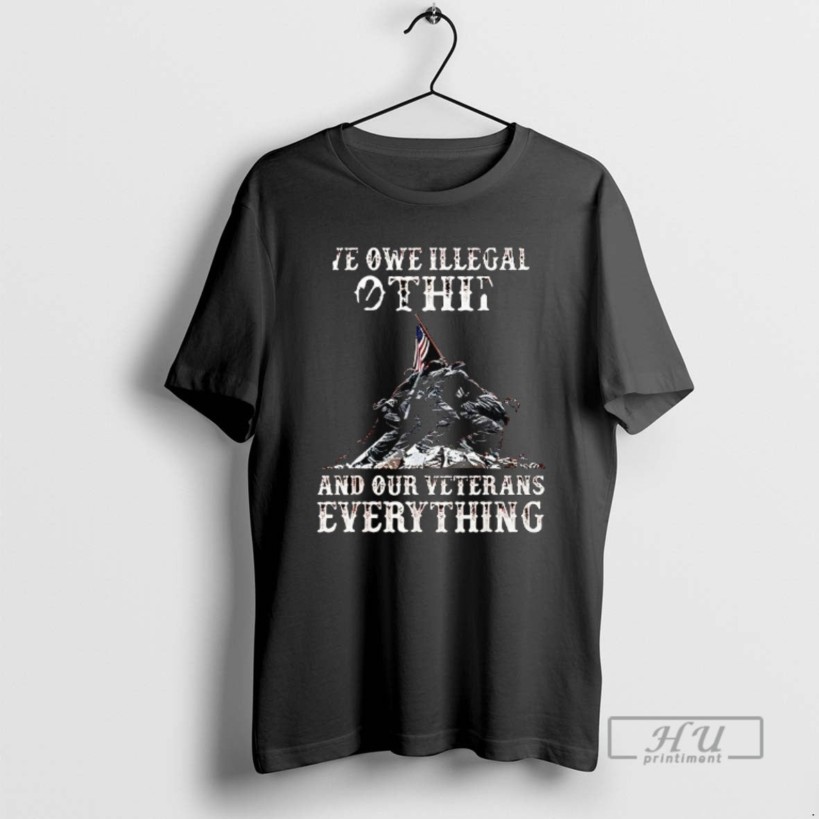 Trending We Owe Illegal Othit And Our Veterans - Adult & Kids T-Shirts, Sweatshirts & Hoodies apparel design preview 1