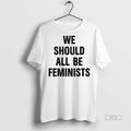 Trending We Should All Be Feminists Sweater - Adult & Kids T-Shirts, Sweatshirts & Hoodies apparel design preview 1
