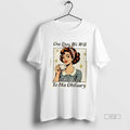 Trending Woman One Day We Will Wake Up To His - Adult & Kids T-Shirts, Sweatshirts & Hoodies apparel design preview 1