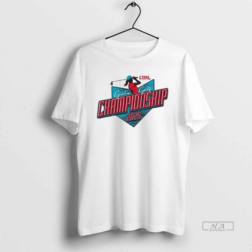 Trendy 2025 Chsl Girls Golf Championship Ornaments - Adult & Kids T-Shirts, Sweatshirts & Hoodies apparel design preview 1