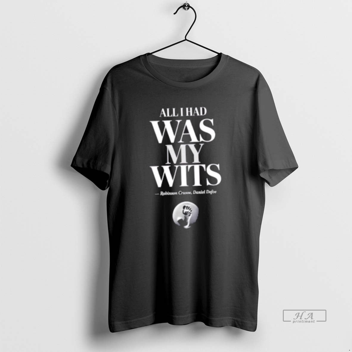 Trendy All I Had Was My Wits Robinson Crusoe - Adult & Kids T-Shirts, Sweatshirts & Hoodies apparel design preview 1