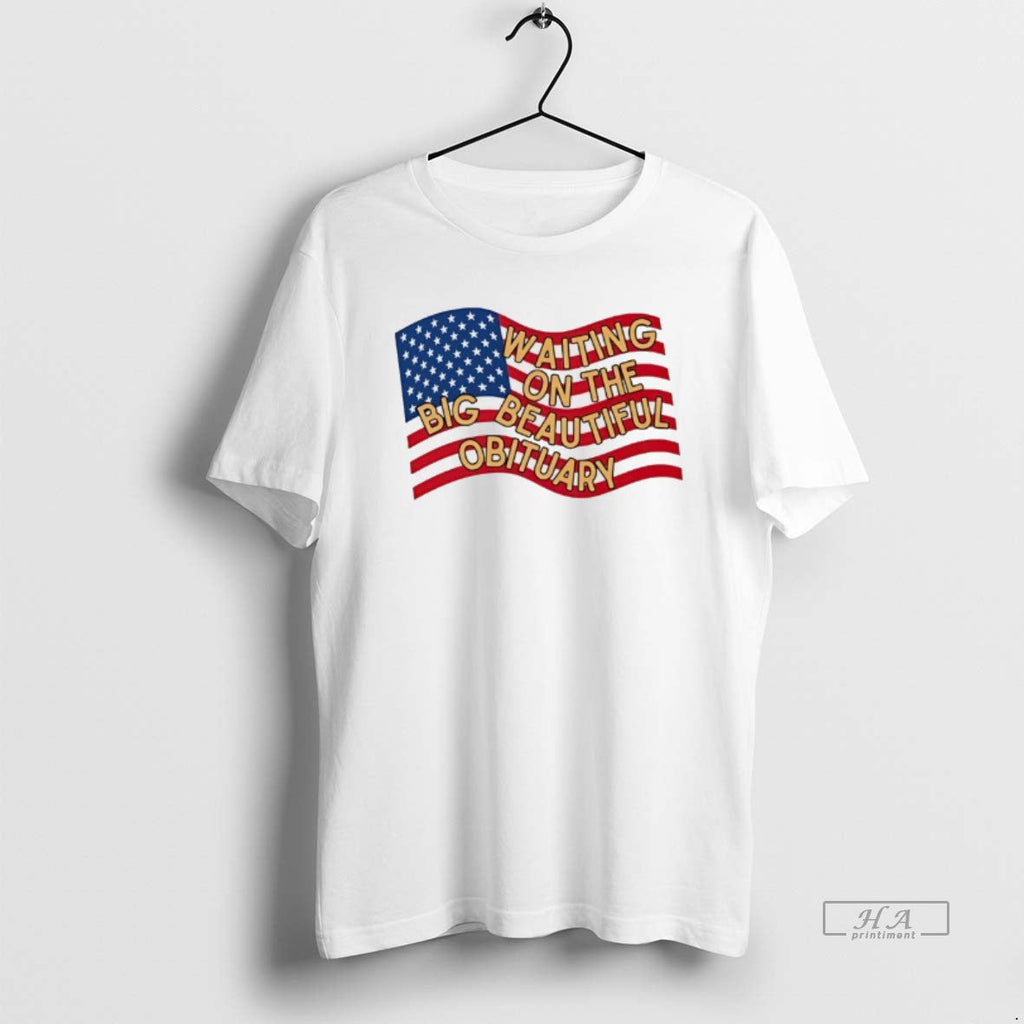 Trendy American Flag Waiting On The Big Beautiful - Adult & Kids T-Shirts, Sweatshirts & Hoodies apparel design preview 1