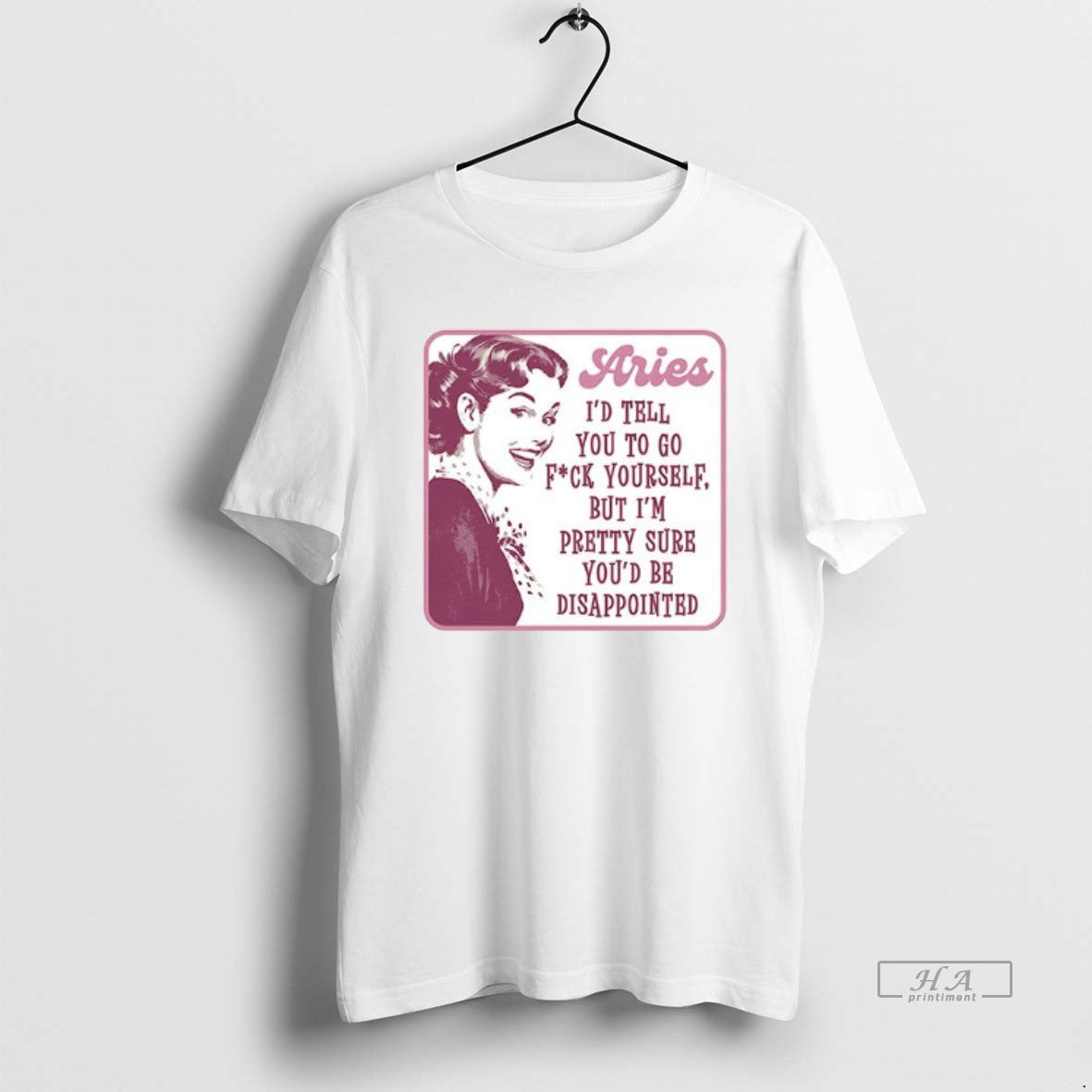 Trendy Aries Id Tell You To Go Fuck Yourself But Im - Adult & Kids T-Shirts, Sweatshirts & Hoodies apparel design preview 1