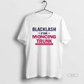 Trendy Blacklash For Moncing Trunk - Adult & Kids T-Shirts, Sweatshirts & Hoodies apparel design preview 1