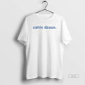 Trendy Cahln Dzaun - Adult & Kids T-Shirts, Sweatshirts & Hoodies apparel design preview 1