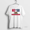 Trendy California No On 50 Stop The Political Power - Adult & Kids T-Shirts, Sweatshirts & Hoodies apparel design preview 1