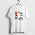 Trendy Chicken Wouldnt Need To Manage My Anger If - Adult & Kids T-Shirts, Sweatshirts & Hoodies apparel design preview 1