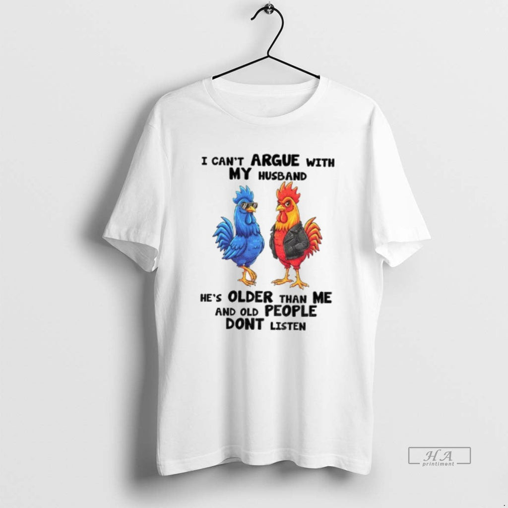 Trendy Cock I Cant Argue With My Husband Hes Older - Adult & Kids T-Shirts, Sweatshirts & Hoodies apparel design preview 1