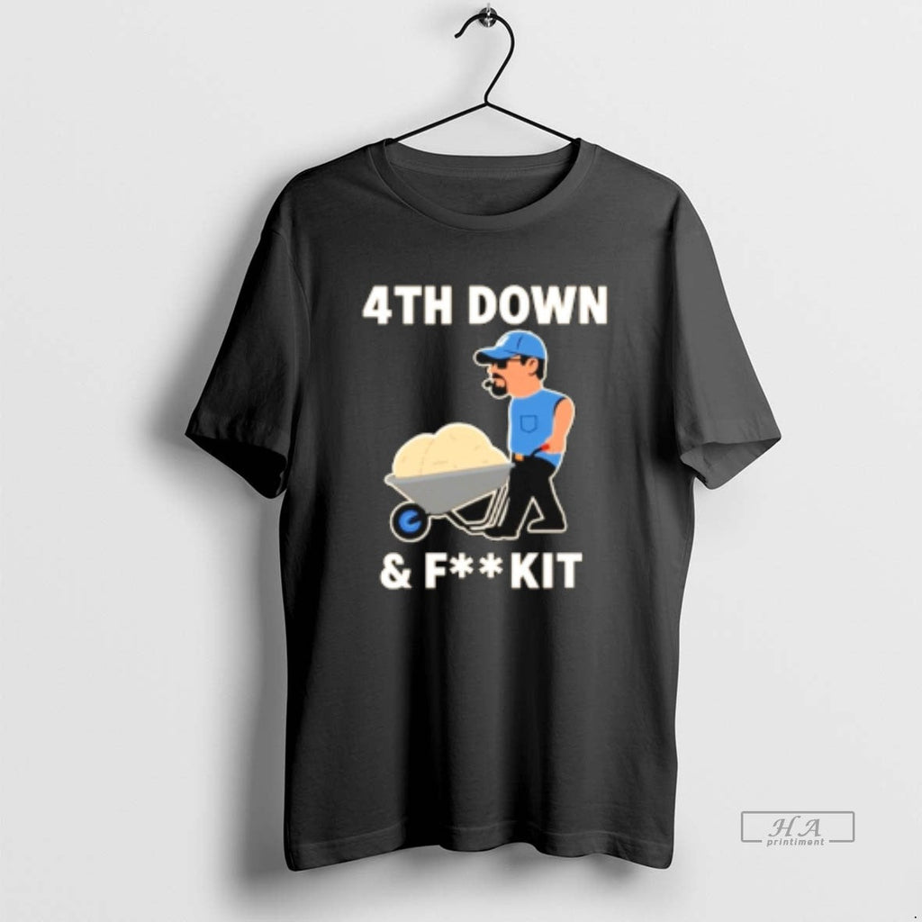 Trendy Dan Campbell 4th Down And Fk It - Adult & Kids T-Shirts, Sweatshirts & Hoodies apparel design preview 1