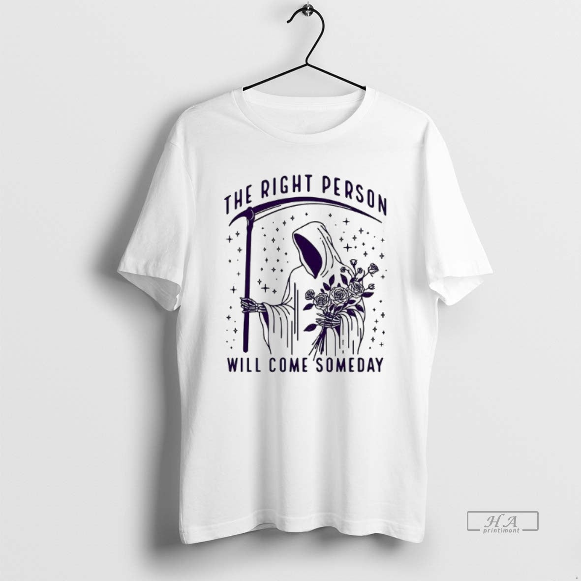 Trendy Death And The Rose Right Person Will Come - Adult & Kids T-Shirts, Sweatshirts & Hoodies apparel design preview 1