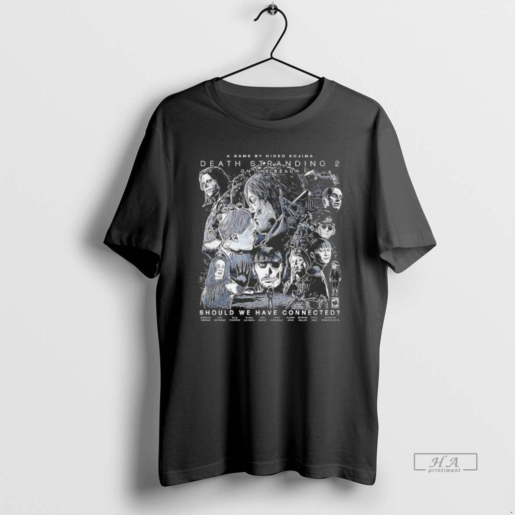 Trendy Death Strangding 2 On The Beach Should We Have - Adult & Kids T-Shirts, Sweatshirts & Hoodies apparel design preview 1